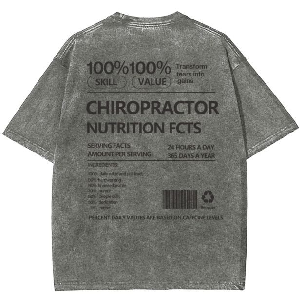 CHIROPRACTOR NUTRITION FACTS Unisex Fit Washed T-Shirt Customscool