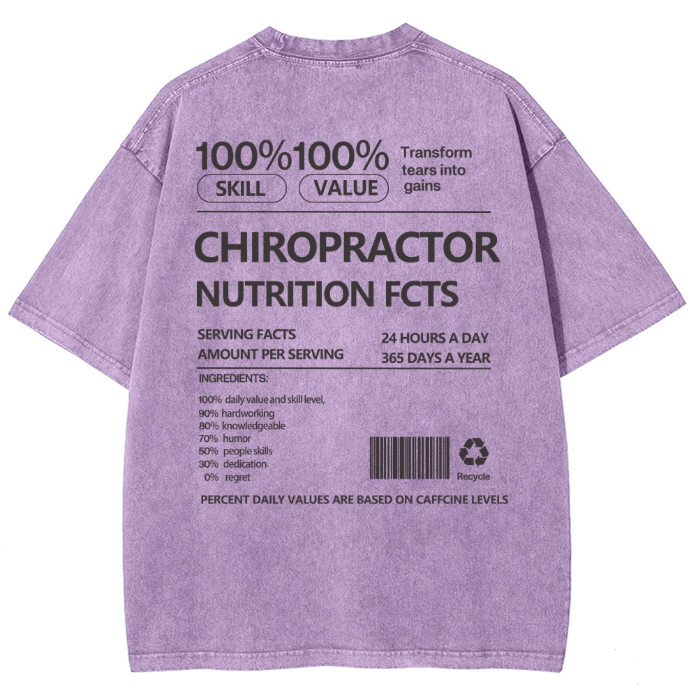 CHIROPRACTOR NUTRITION FACTS Unisex Fit Washed T-Shirt Customscool