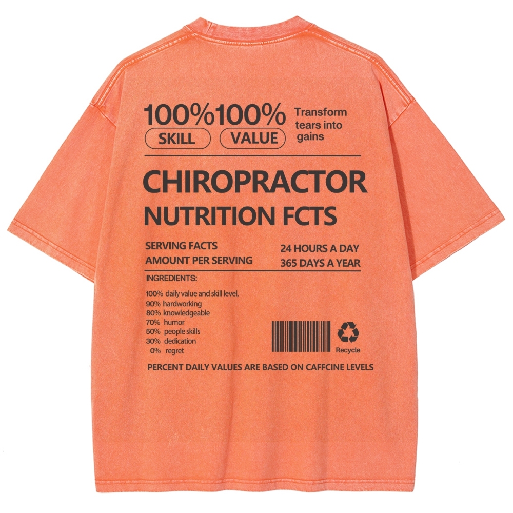 CHIROPRACTOR NUTRITION FACTS Unisex Fit Washed T-Shirt Customscool
