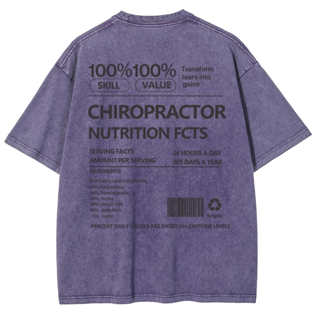 CHIROPRACTOR NUTRITION FACTS Unisex Fit Washed T-Shirt Customscool