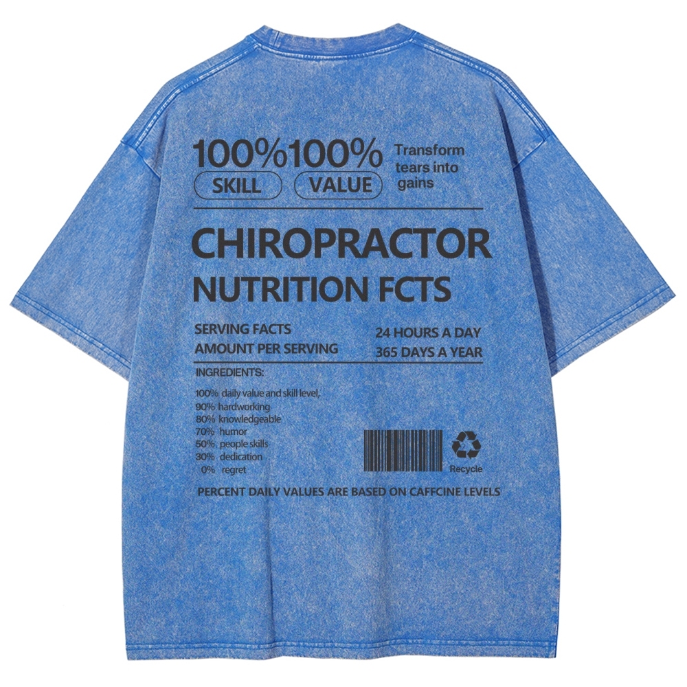 CHIROPRACTOR NUTRITION FACTS Unisex Fit Washed T-Shirt Customscool