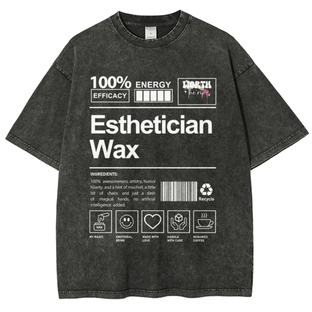Esthetician Wax Unisex Fit Washed T-Shirt Customscool