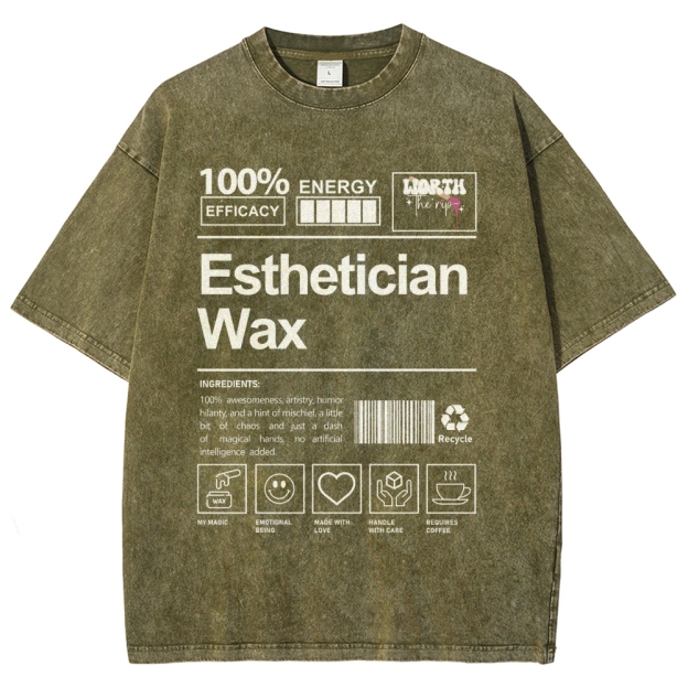 Esthetician Wax Unisex Fit Washed T-Shirt Customscool