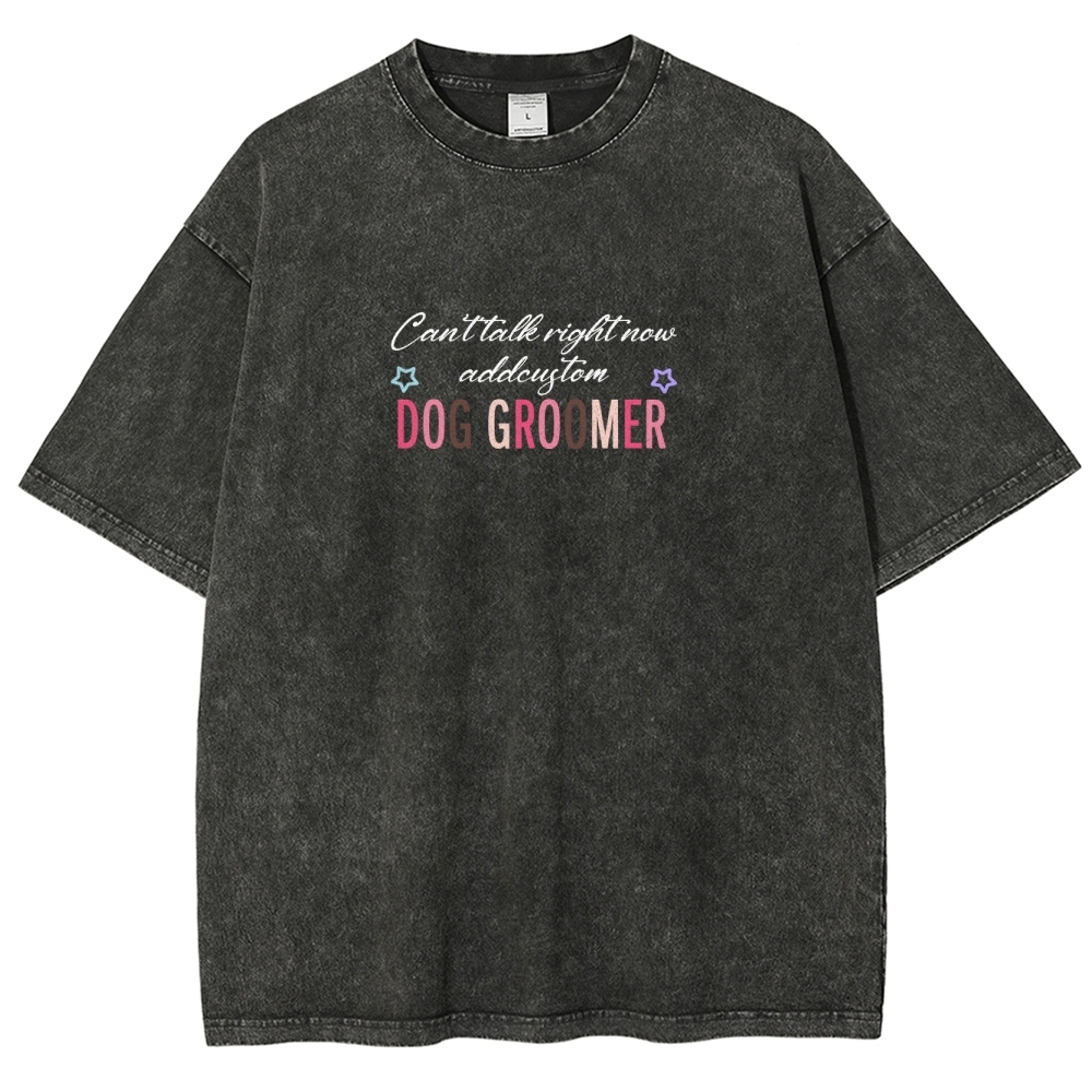 Dog Groomer Addcustom Unisex Fit Washed T-Shirt Customscool