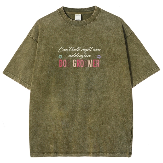 Dog Groomer Addcustom Unisex Fit Washed T-Shirt Customscool