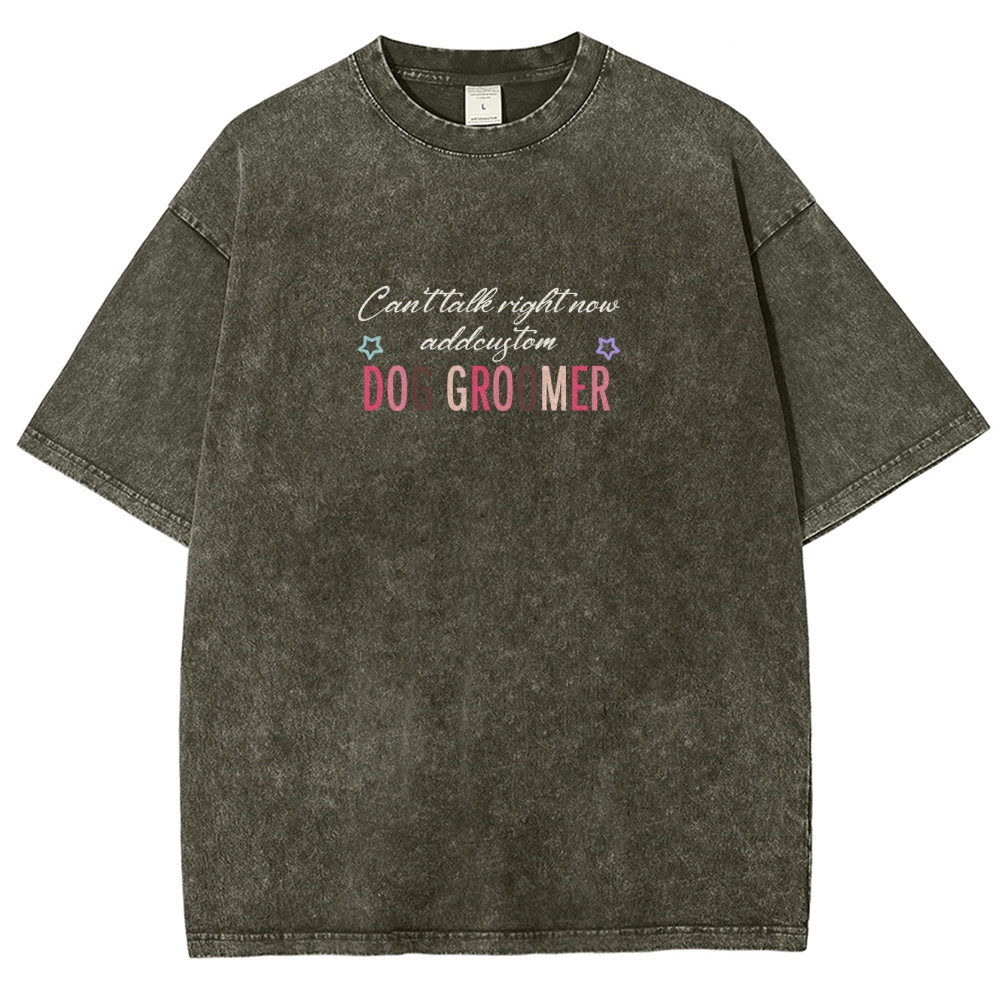 Dog Groomer Addcustom Unisex Fit Washed T-Shirt Customscool