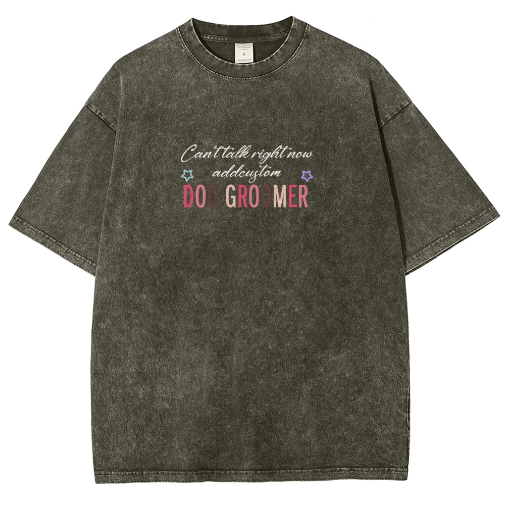 Dog Groomer Addcustom Unisex Fit Washed T-Shirt Customscool