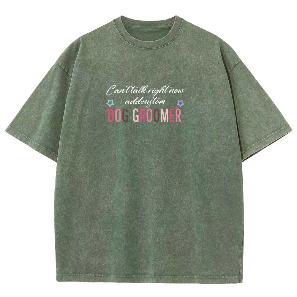 Dog Groomer Addcustom Unisex Fit Washed T-Shirt Customscool
