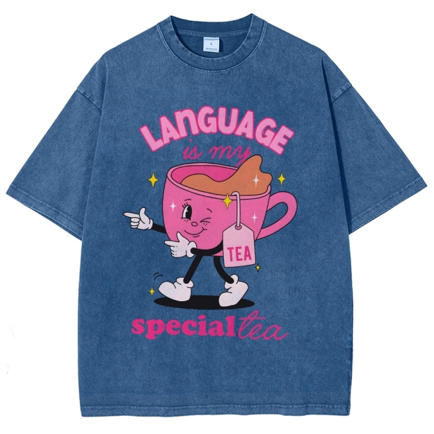 Language is our special tea Unisex Fit Washed T-Shirt Customscool