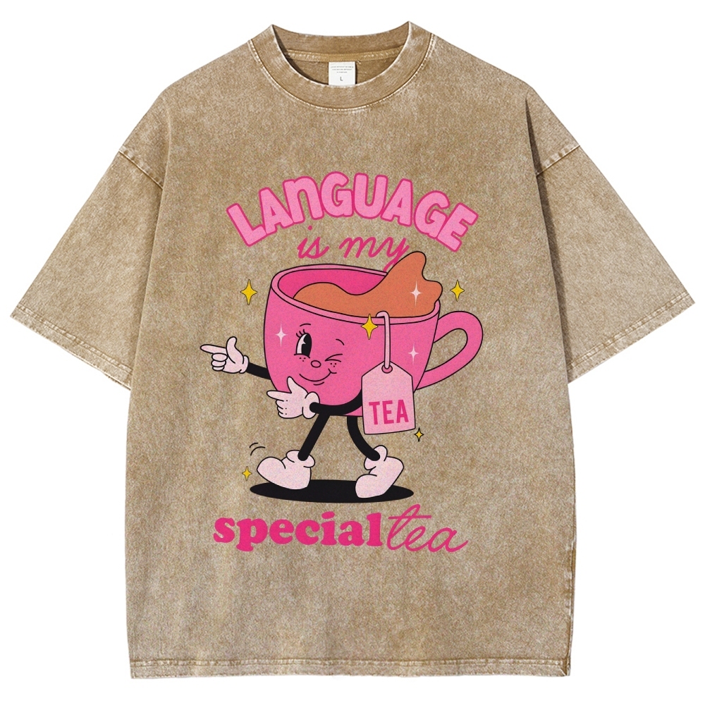 Language is our special tea Unisex Fit Washed T-Shirt Customscool