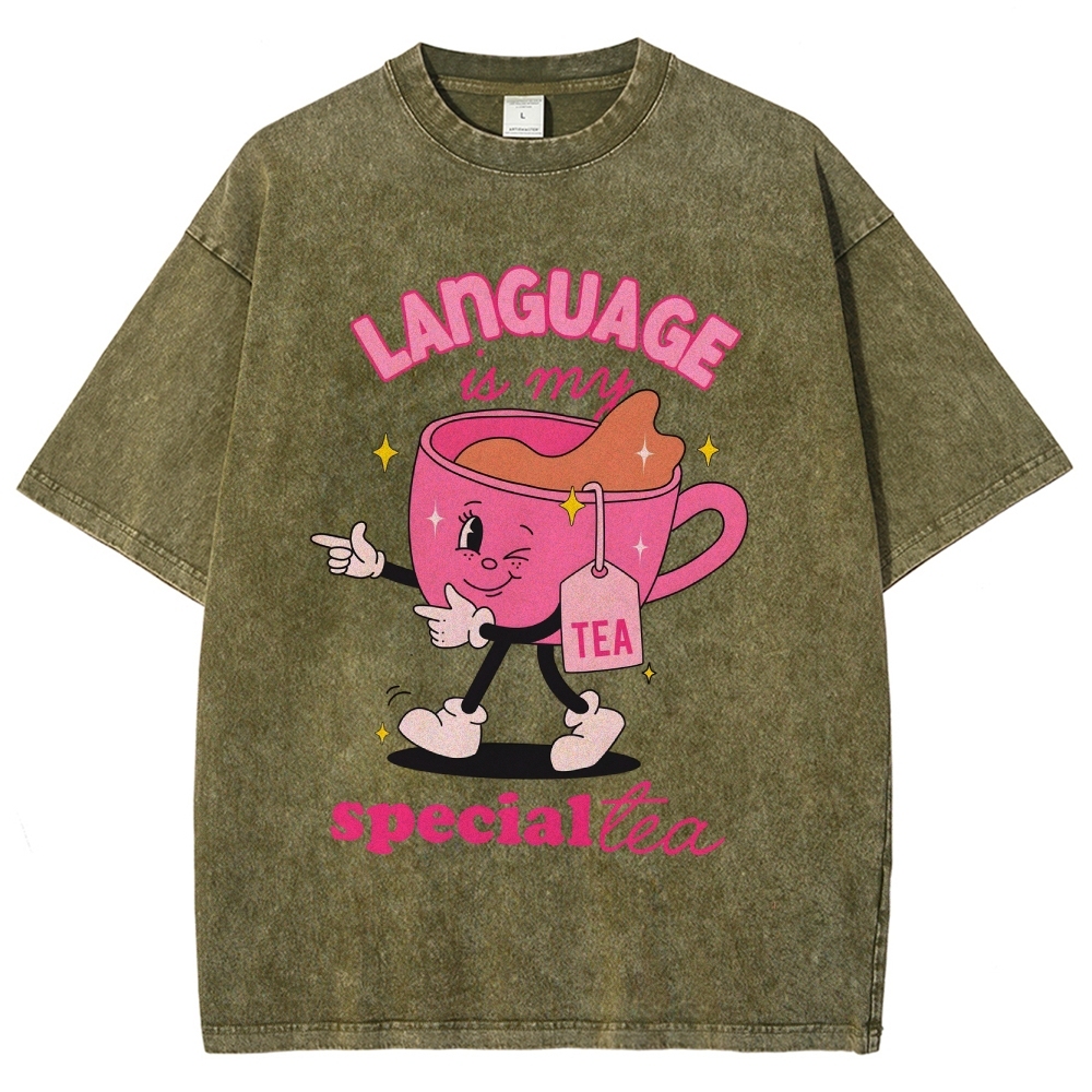 Language is our special tea Unisex Fit Washed T-Shirt Customscool