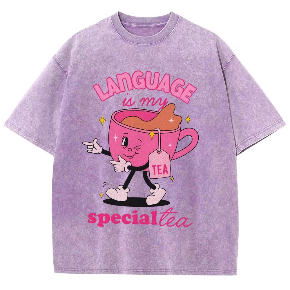 Language is our special tea Unisex Fit Washed T-Shirt Customscool