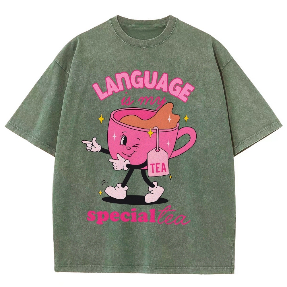 Language is our special tea Unisex Fit Washed T-Shirt Customscool