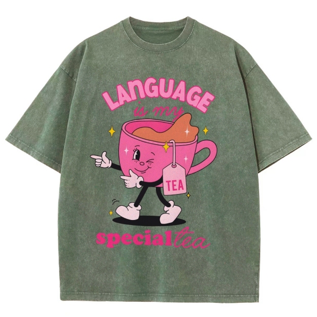 Language is our special tea Unisex Fit Washed T-Shirt Customscool