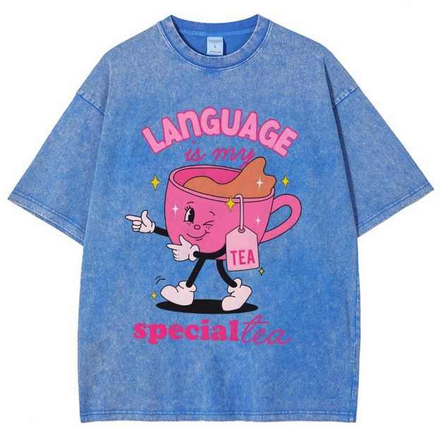 Language is our special tea Unisex Fit Washed T-Shirt Customscool