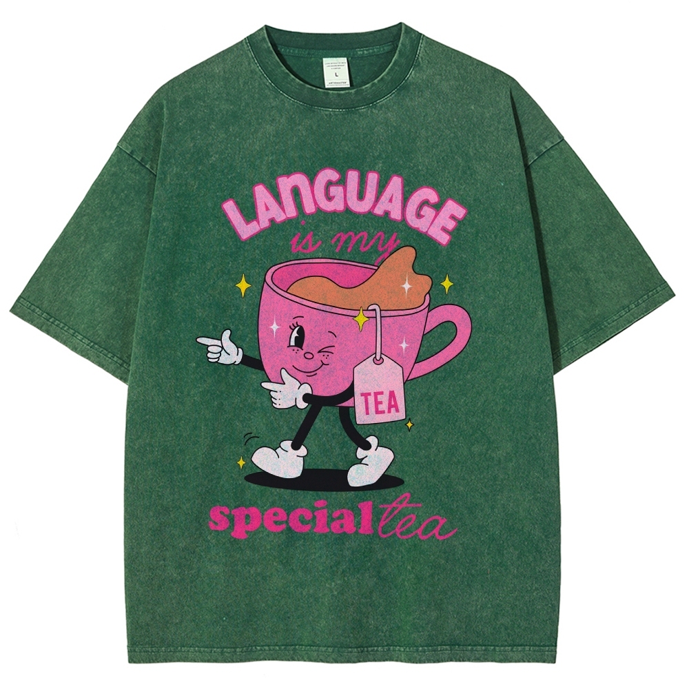 Language is our special tea Unisex Fit Washed T-Shirt Customscool
