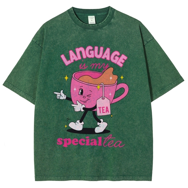 Language is our special tea Unisex Fit Washed T-Shirt Customscool
