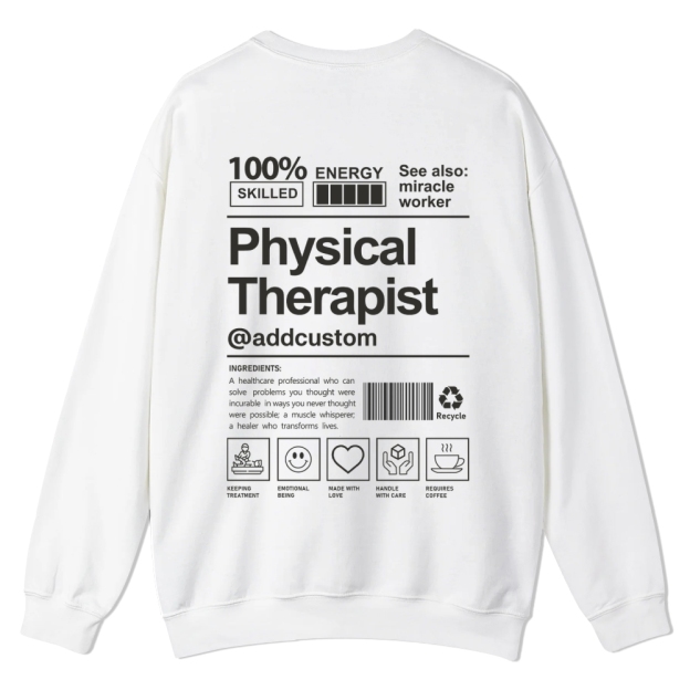 Physical Therapist Addcustom Casual Crewneck Sweatshirt