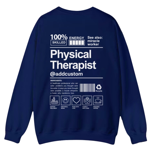 Physical Therapist Addcustom Casual Crewneck Sweatshirt
