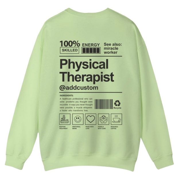 Physical Therapist Addcustom Casual Crewneck Sweatshirt