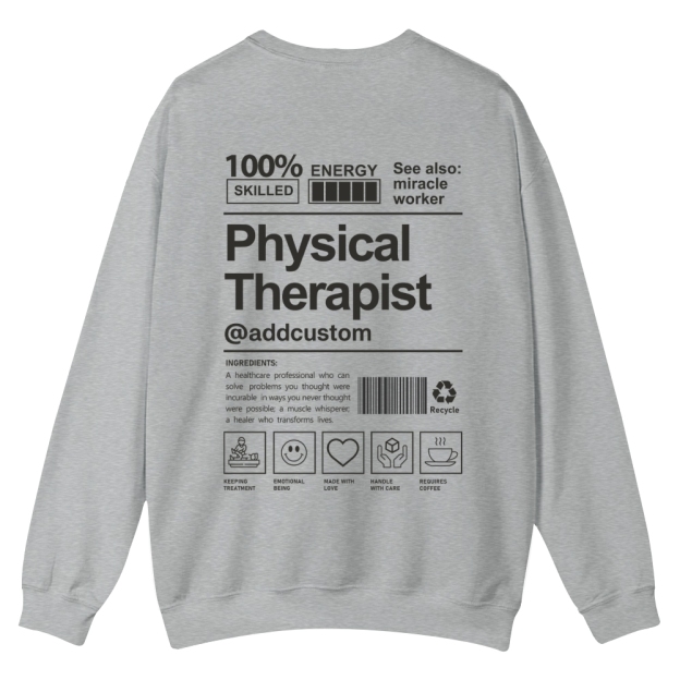 Physical Therapist Addcustom Casual Crewneck Sweatshirt