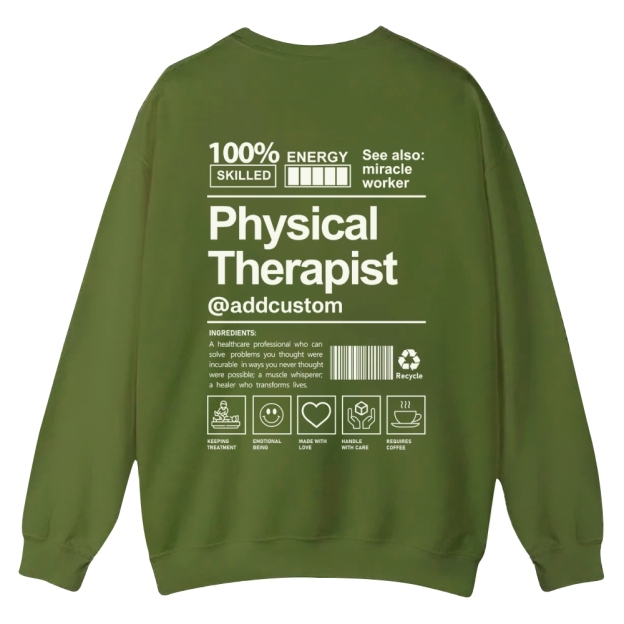 Physical Therapist Addcustom Casual Crewneck Sweatshirt