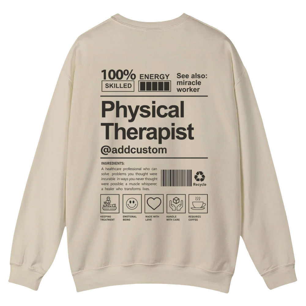 Physical Therapist Addcustom Casual Crewneck Sweatshirt