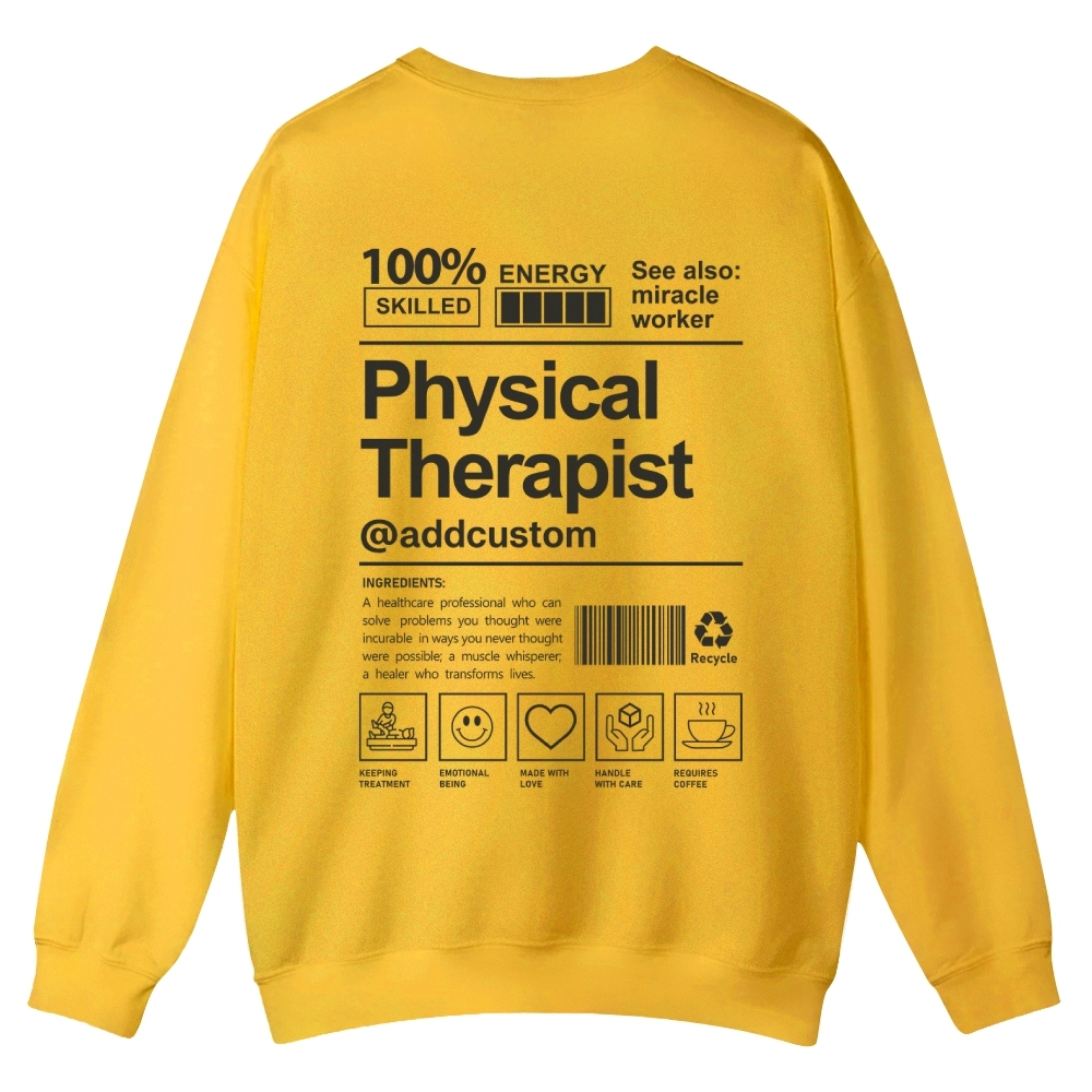 Physical Therapist Addcustom Casual Crewneck Sweatshirt
