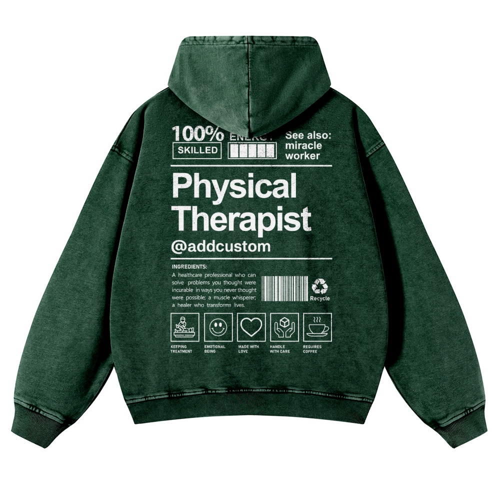 Physical Therapist Addcustom Casual Washed Hoodie
