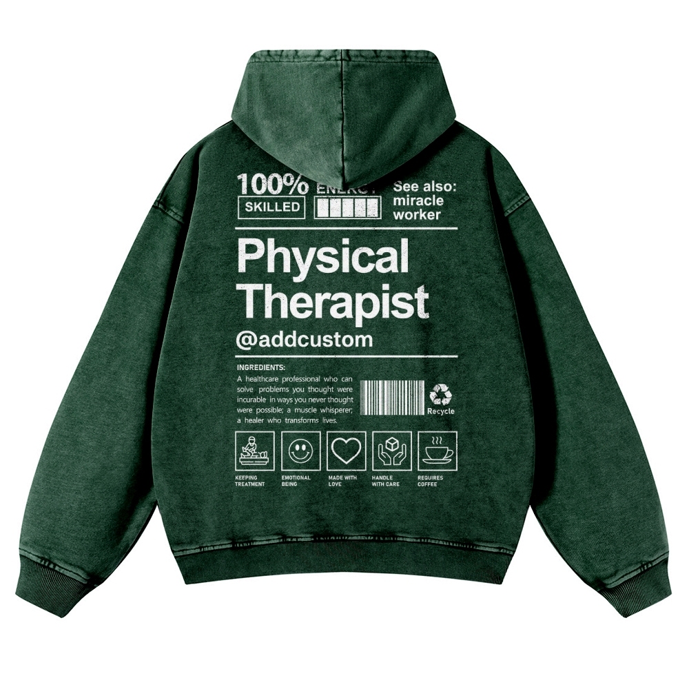 Physical Therapist Addcustom Casual Washed Hoodie