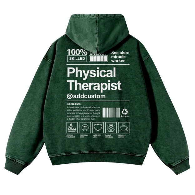 Physical Therapist Addcustom Casual Washed Hoodie