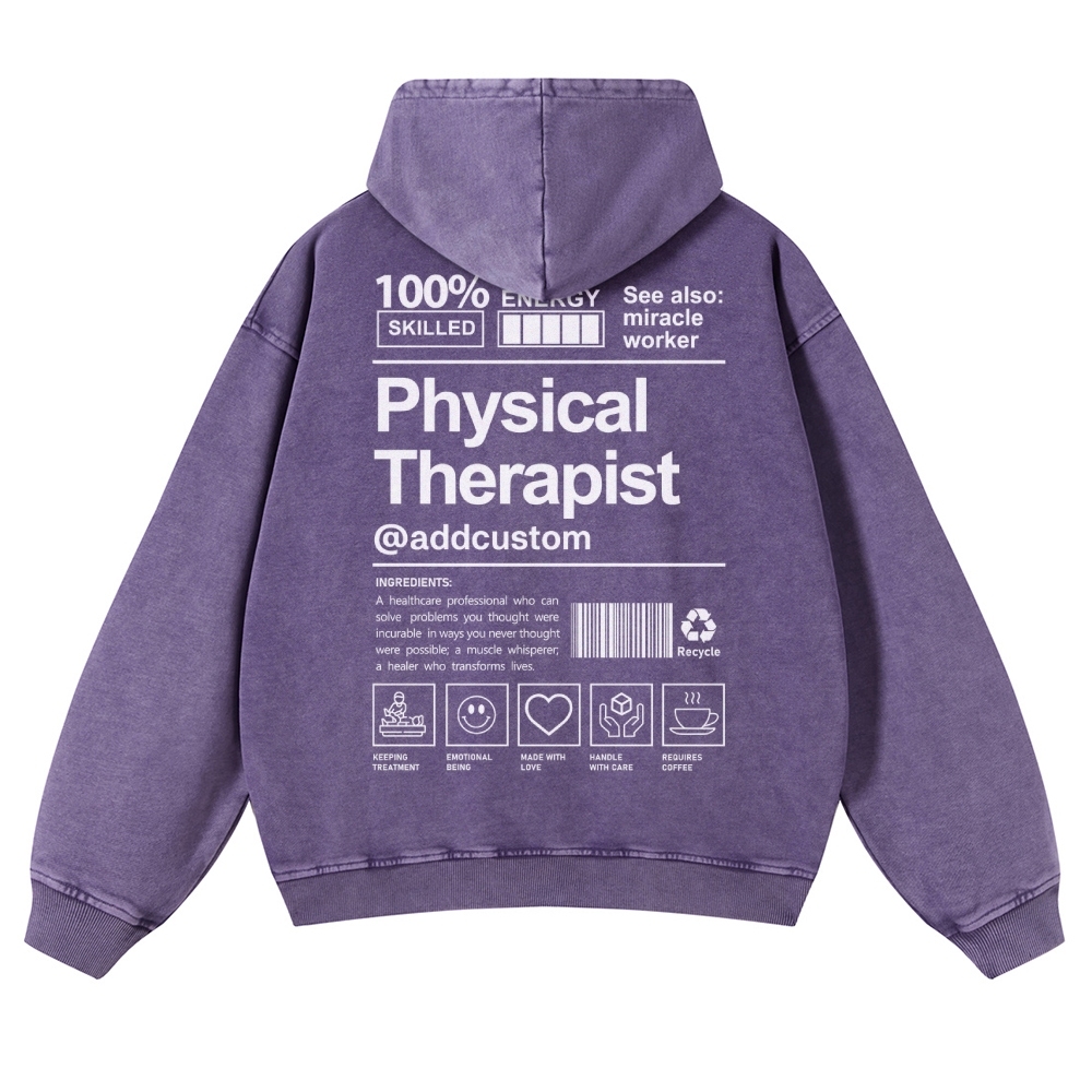 Physical Therapist Addcustom Casual Washed Hoodie