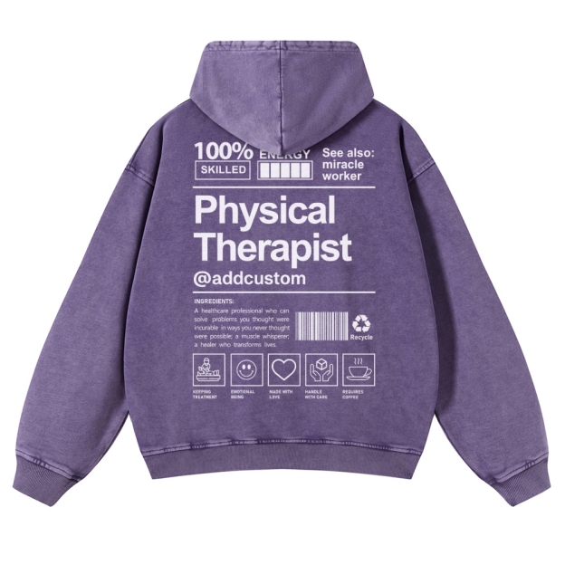 Physical Therapist Addcustom Casual Washed Hoodie