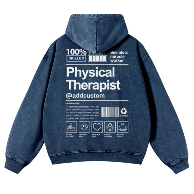 Physical Therapist Addcustom Casual Washed Hoodie