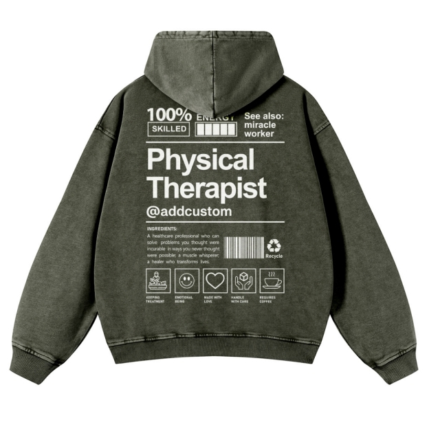 Physical Therapist Addcustom Casual Washed Hoodie