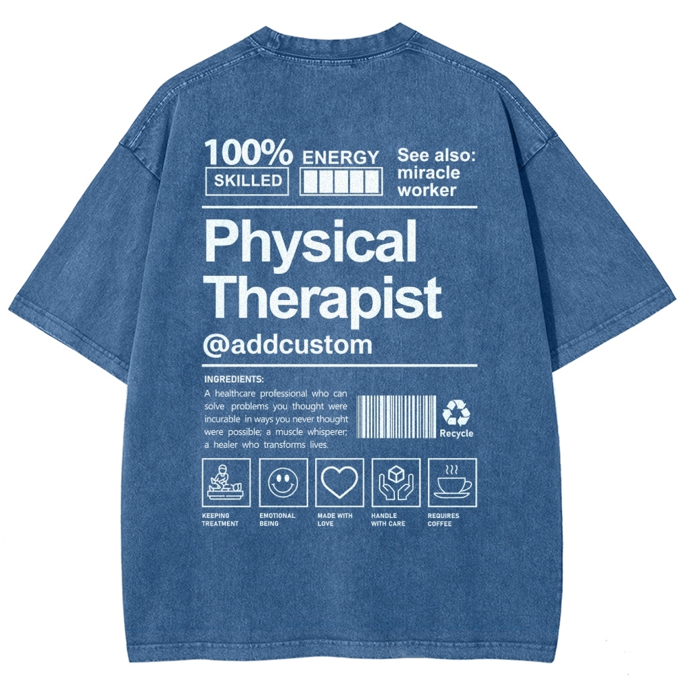 Physical Therapist Addcustom Unisex Fit Washed T-Shirt