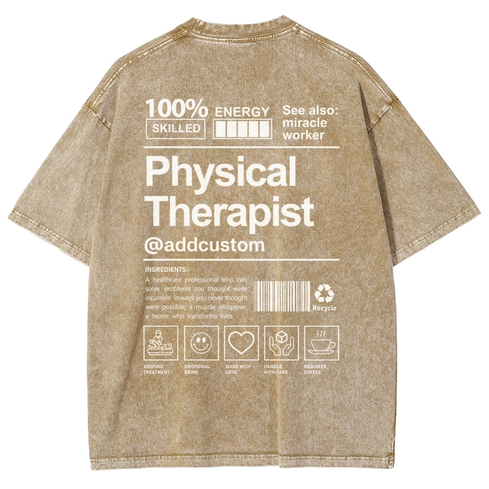 Physical Therapist Addcustom Unisex Fit Washed T-Shirt