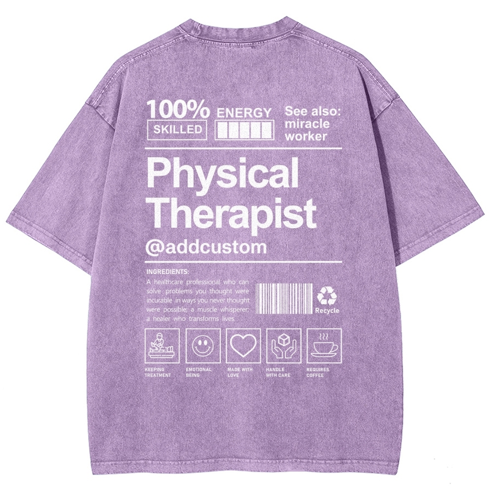 Physical Therapist Addcustom Unisex Fit Washed T-Shirt