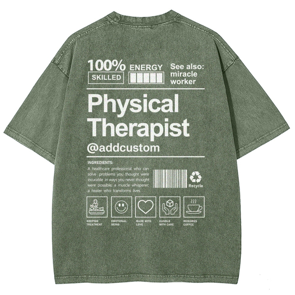 Physical Therapist Addcustom Unisex Fit Washed T-Shirt