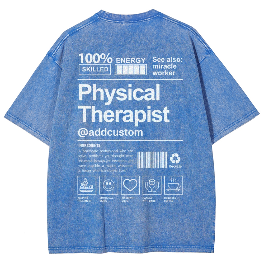 Physical Therapist Addcustom Unisex Fit Washed T-Shirt