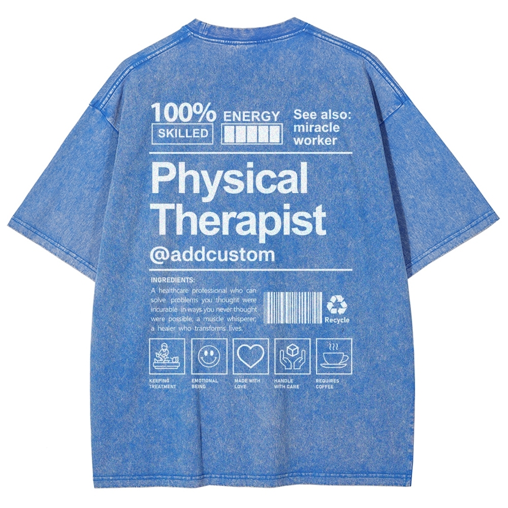 Physical Therapist Addcustom Unisex Fit Washed T-Shirt