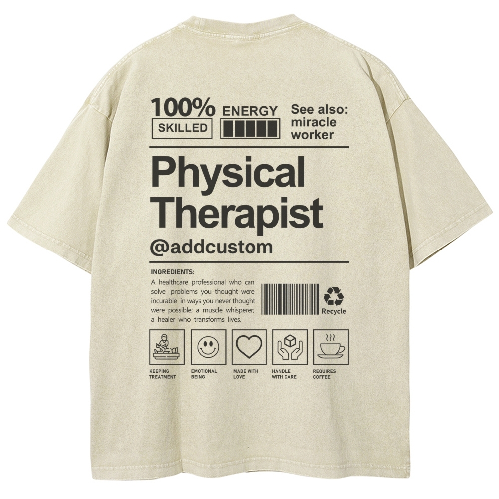 Physical Therapist Addcustom Unisex Fit Washed T-Shirt