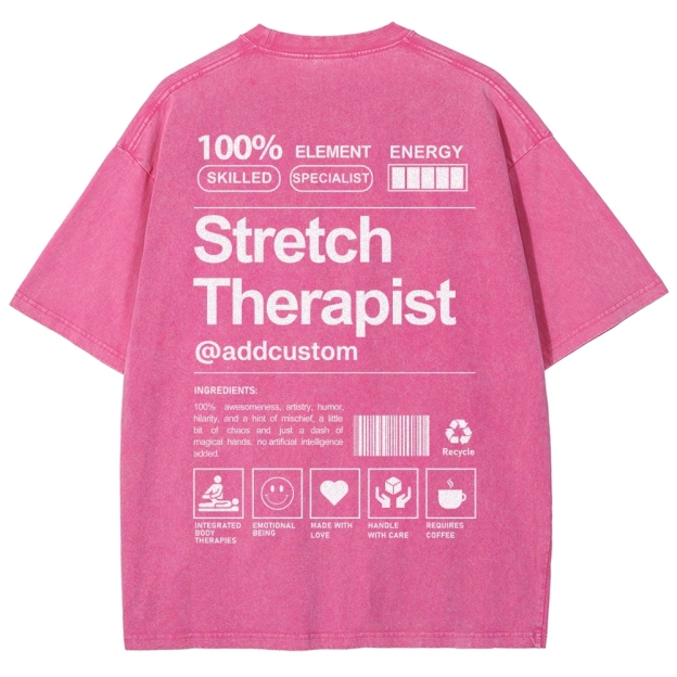 Stretch Therapist Addcustom Washed T-shirt