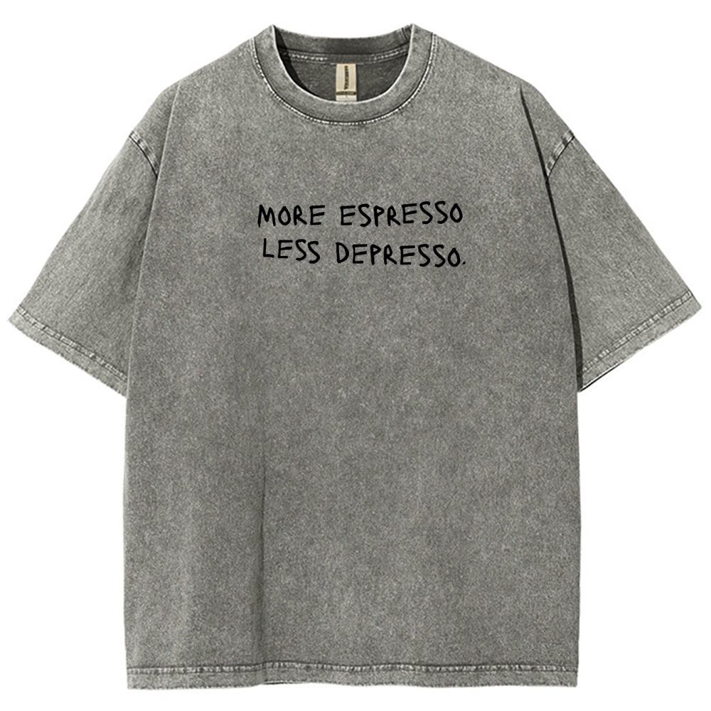 More espresso less depresso minimalistic Unisex Fit Washed T-Shirt