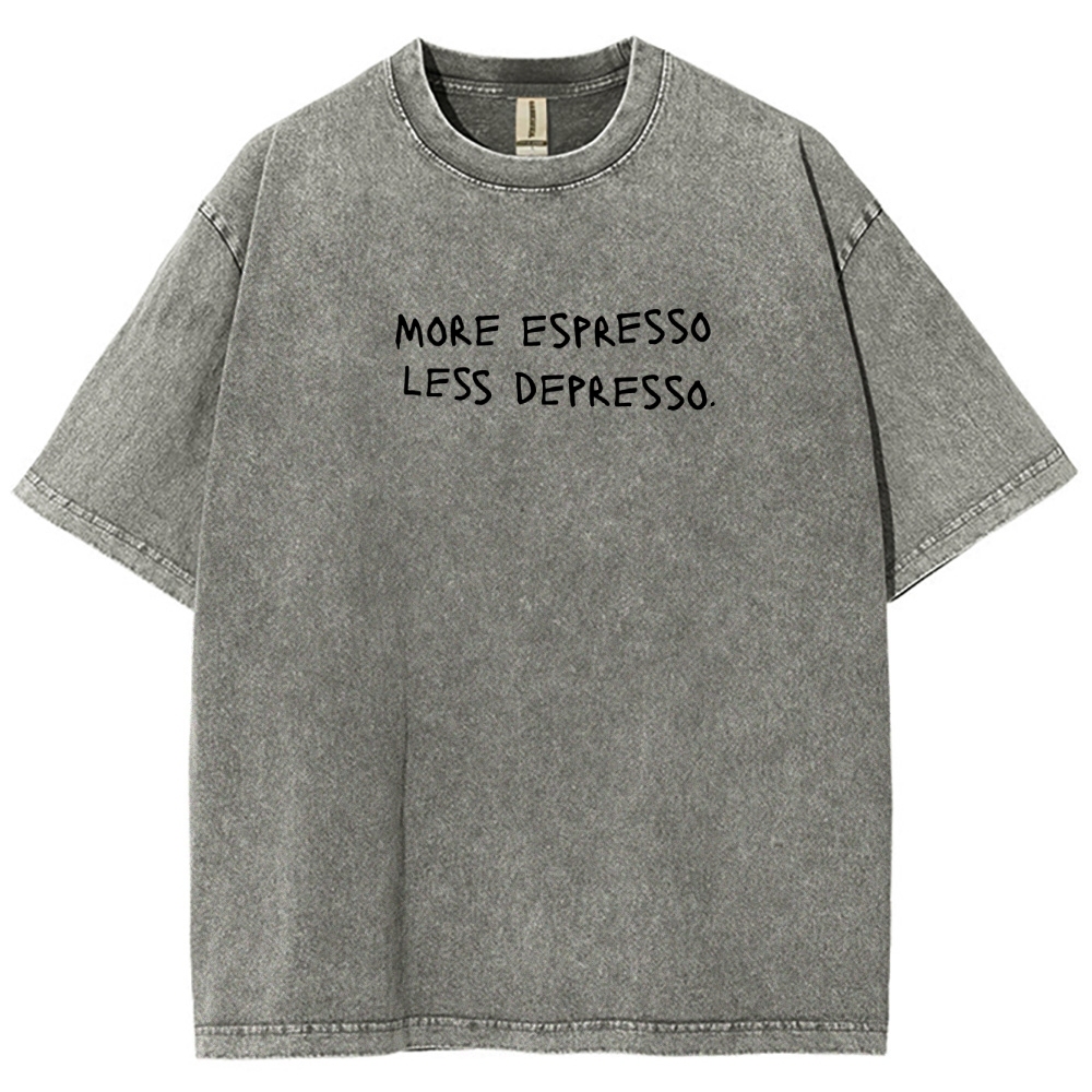 More espresso less depresso minimalistic Unisex Fit Washed T-Shirt