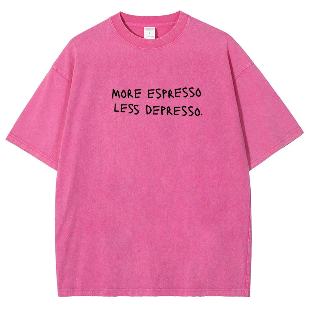 More espresso less depresso minimalistic Unisex Fit Washed T-Shirt
