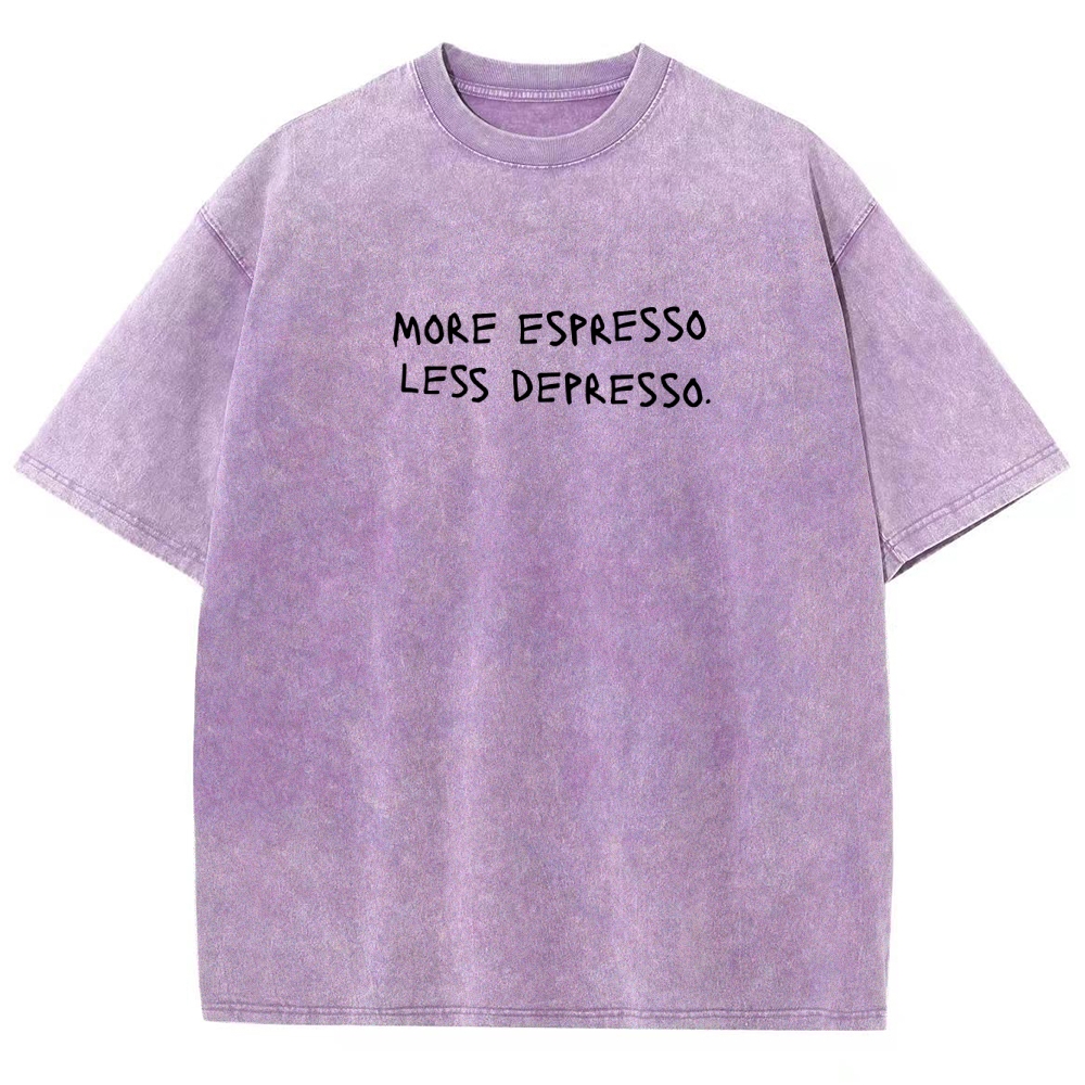 More espresso less depresso minimalistic Unisex Fit Washed T-Shirt