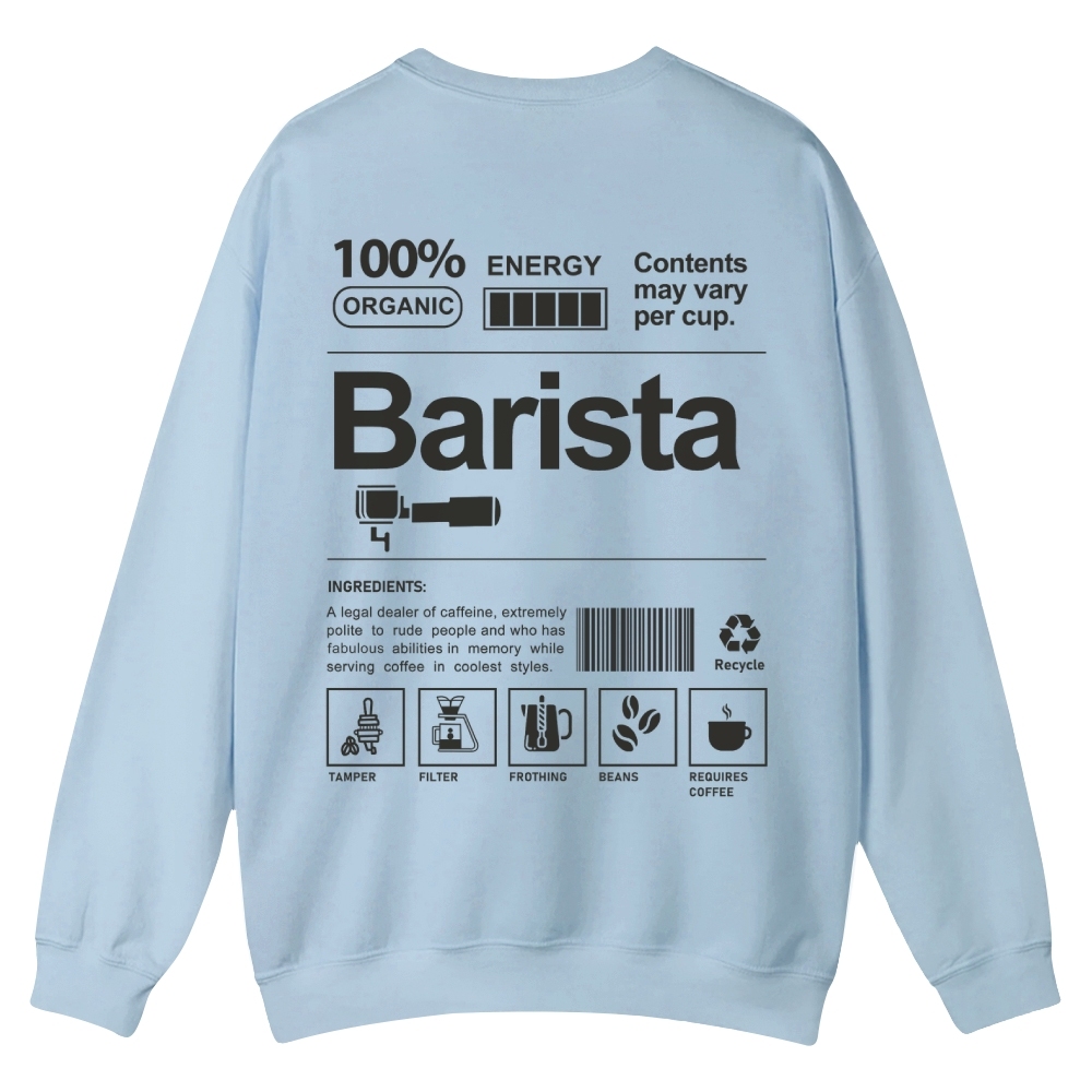 Barista Addcustom Casual Crewneck Sweatshirt