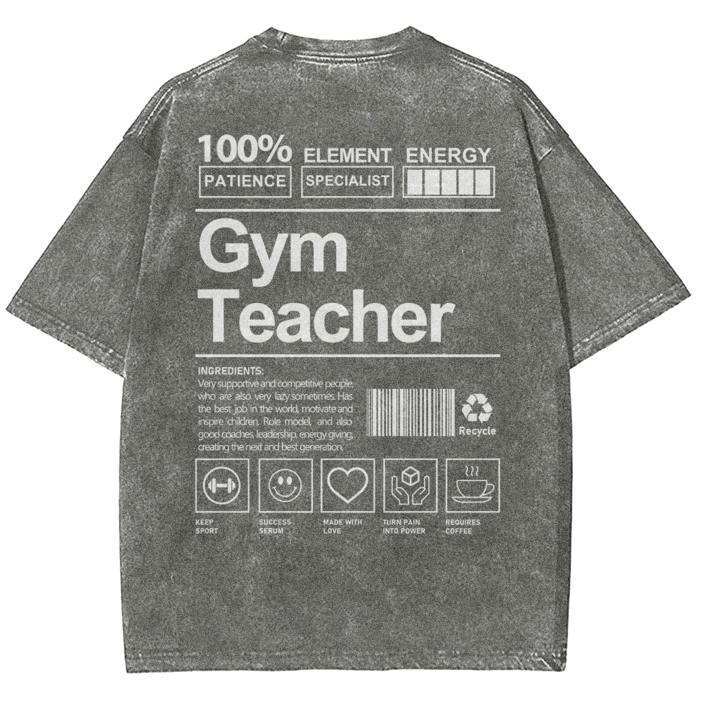Gym Teacher Unisex Fit Washed T-Shirt Customscool