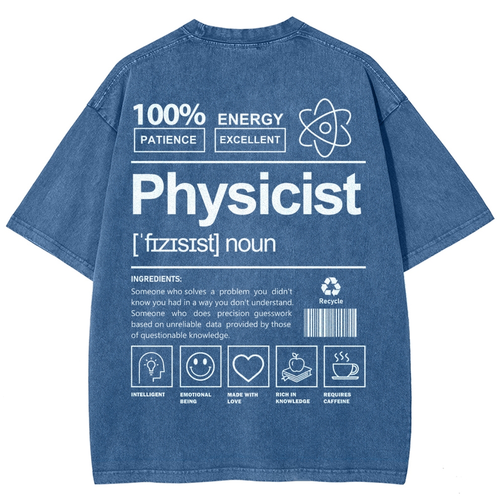 Physicist Unisex Fit Washed T-Shirt Customscool